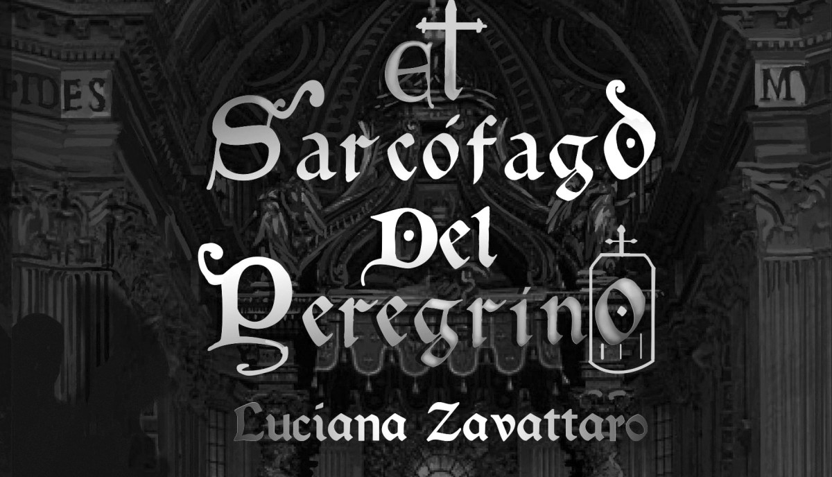 El sarcófago del peregrino
de Luciana Zavattaro.